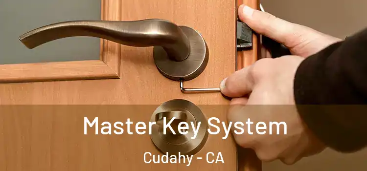 Master Key System Cudahy - CA