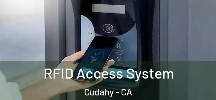 RFID Access System Cudahy - CA