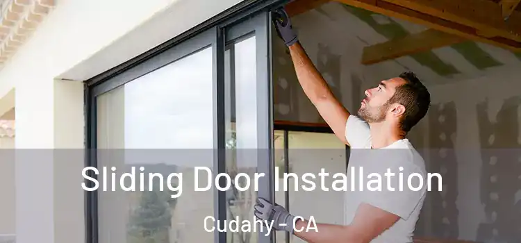 Sliding Door Installation Cudahy - CA